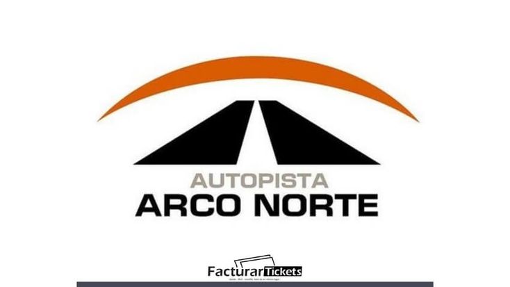 Facturación en Línea de Tickets Arco Norte: Guía Definitiva 2023
